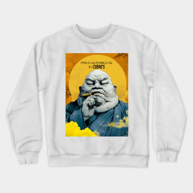 Puff Sumo: Peace of Mind Brought to you by Cigars Crewneck Sweatshirt by Puff Sumo